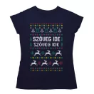 Csúnya Karácsonyi Női Pólók - Egyedi szöveggel