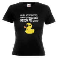   Minél többet késel a munkahelyedről annál később basszák fel az agyad - Proli Női Póló