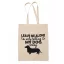 I only talk to my dog today - Vászontáska