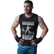   Everybody wants to be a bodybuilder - Férfi GYM Fitness Atléta
