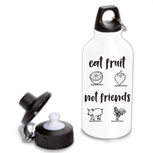 Eat fruit not friends - Fémkulacs