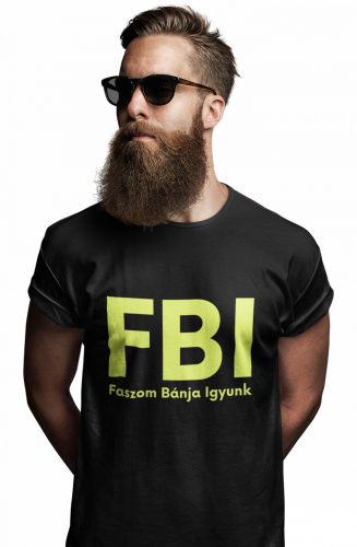 FBI Faszom Bánja Igyunk legénybúcsú - Férfi Póló