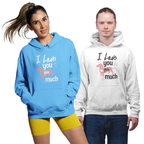 I love you this much - Unisex Kapucnis Pulóver
