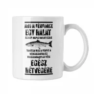 Tanítsd meg a férfit horgászni - Fehér Bögre