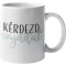 Kérdezd Anyádat - Bögre