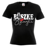 Büszke Szingli - Női Póló