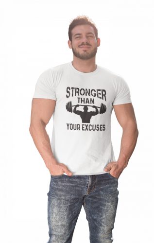 Stronger than your excuses - Férfi Póló