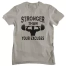 Stronger than your excuses - GYM Fitness Férfi Póló