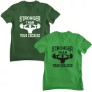 Stronger than your excuses - GYM Fitness Férfi Póló