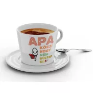Apa köszi, hogy nem húztad ki - Kávéscsésze