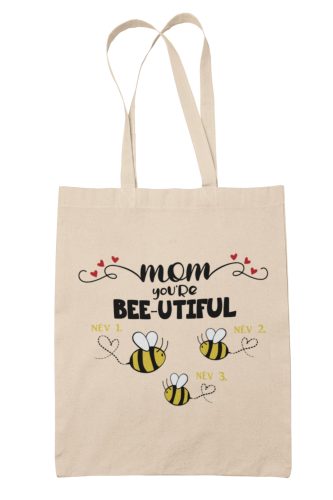 Bee-utiful anya és méhecskéi - Személyre szabható - Vászontáska