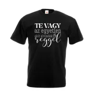   Te vagy az egyetlen akit elviselek reggel - Proli Férfi Póló