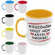 Köszönöm, hogy nem adtál örökbe - Színes Bögre