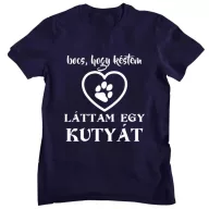 Bocs, hogy késtem láttam egy kutyát - Férfi Póló