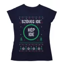 Csúnya Karácsonyi Női Pólók - Egyedi szöveggel és képpel