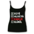 Egyé Alugyá Emejé Elűről - Női Spagetti Top