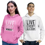 Élj meg minden pillanatot - Unisex Kapucnis Pulóver