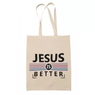 Jesus is better - Vászontáska