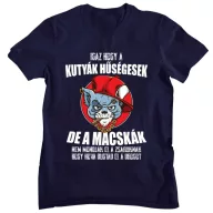 Igaz, hogy a kutyák hűségesek de... - Férfi Póló