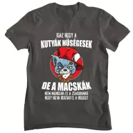 Igaz, hogy a kutyák hűségesek de... - Férfi Póló