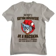 Igaz, hogy a kutyák hűségesek de... - Férfi Póló