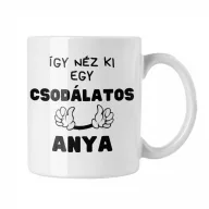 Így néz ki egy csodálatos anyuka - Bögre