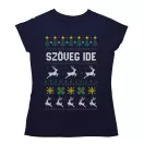 Csúnya Karácsonyi Női Pólók - Egyedi szöveggel