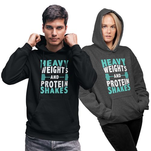 Heavy weights and protein shakes - Unisex Pulóver
