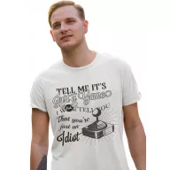   It's just a game, You're just an idiot - Férfi Póló