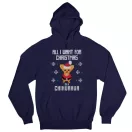 All I want for christmas is – Unisex Kapucnis Pulóverek (Több mintával)