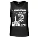 A munka azoknak való, akik nem tudnak horgászni - Férfi Atléta