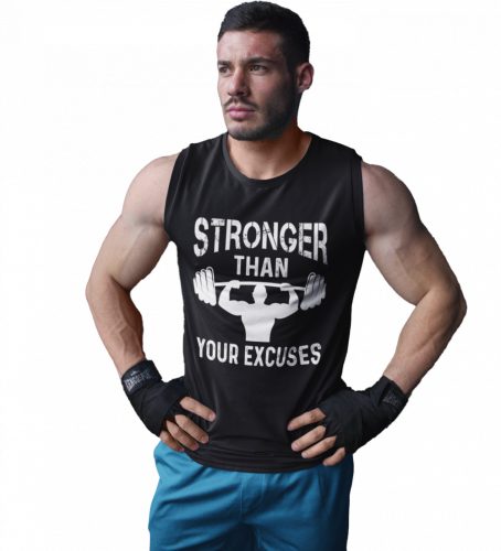Stronger than your excuses - Férfi GYM Fitness Atléta