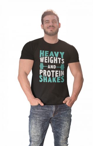 Heavy weights and protein shakes - GYM Fitness Férfi Póló