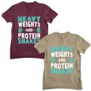 Heavy weights and protein shakes - GYM Fitness Férfi Póló