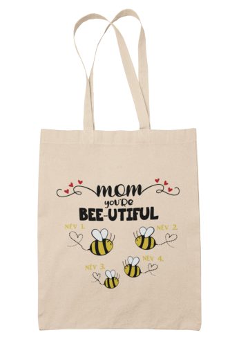 Bee-utiful anya és méhecskéi - Személyre szabható - Vászontáska