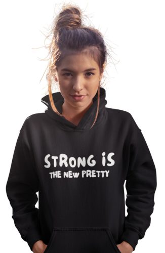 Strong is the pretty - GYM Fitness Unisex Kapucnis Pulóver