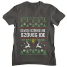 Csúnya Karácsonyi Férfi Pólók - Egyedi szöveggel