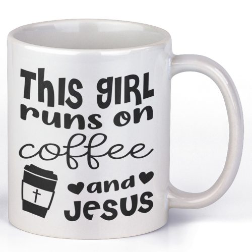 This girl runs on coffee and jesus - Kávés Bögre