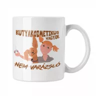Kutyakozmetikus vagyok nem varázsló - Fehér Bögre