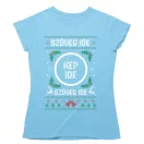 Csúnya Karácsonyi Női Pólók - Egyedi szöveggel és képpel