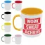 Work Sweat Achieve - Színes Bögre