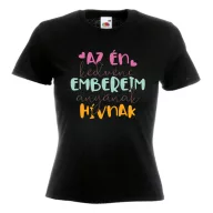 Az én kedvenc embereim anyának hívnak - Női Póló