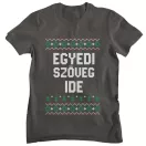 Csúnya Karácsonyi Férfi Pólók - Egyedi szöveggel