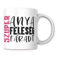 Szuper anya, Szuper feleség, Szuper fáradt - Bögre