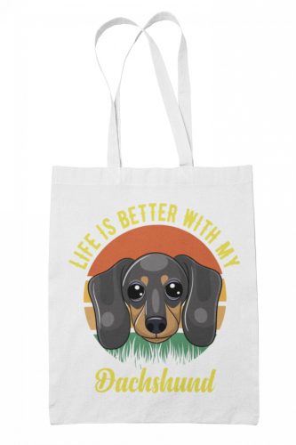 Life is better with my Dachsund - Vászontáska