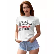Egyé Alugyá Emejé Elűről - GYM Fitness Női Póló