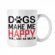 Dogs make me happy - Fehér Bögre