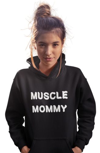 Muscle Mommy - GYM Fitness Unisex Kapucnis Pulóver