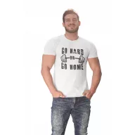 Go hard or go home - GYM Fitness Férfi Póló