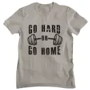 Go hard or go home - GYM Fitness Férfi Póló
